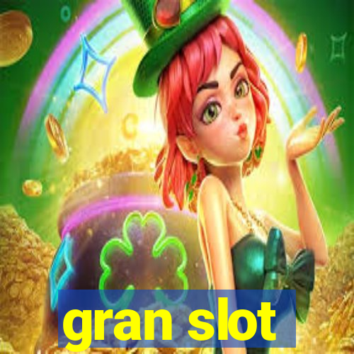 gran slot