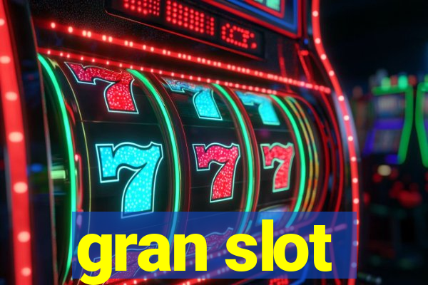 gran slot