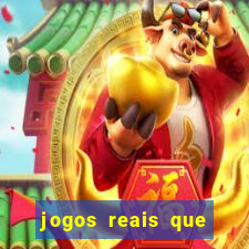 jogos reais que pagam dinheiro de verdade