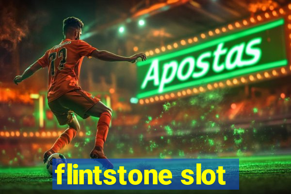 flintstone slot