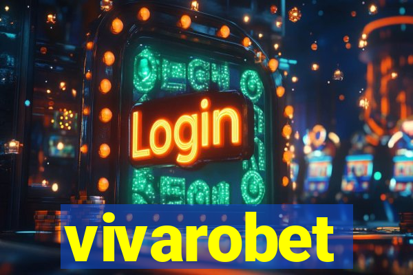 vivarobet