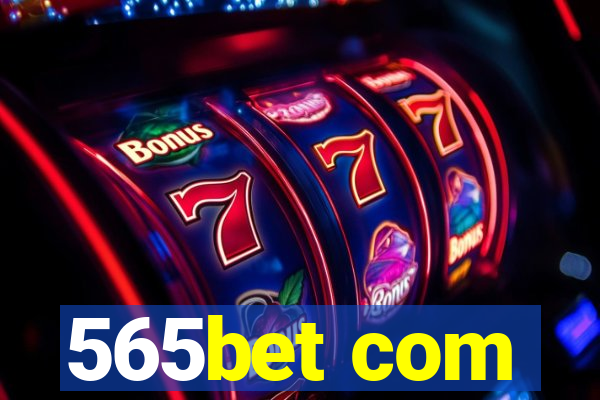 565bet com