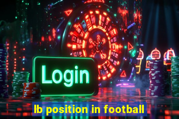 lb position in football