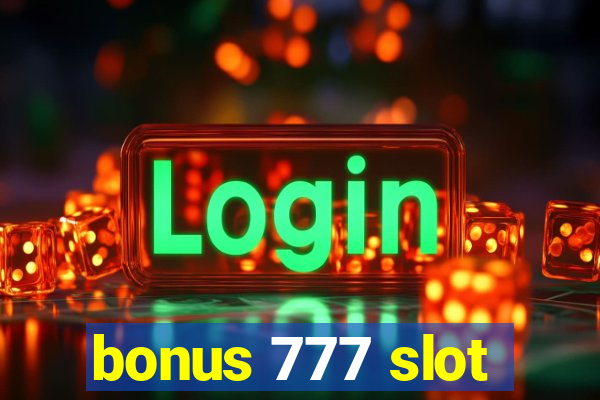 bonus 777 slot