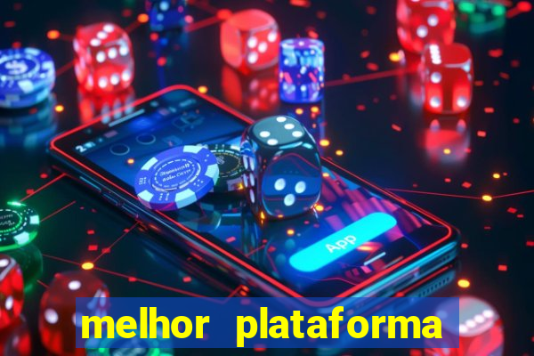 melhor plataforma para jogar tigre