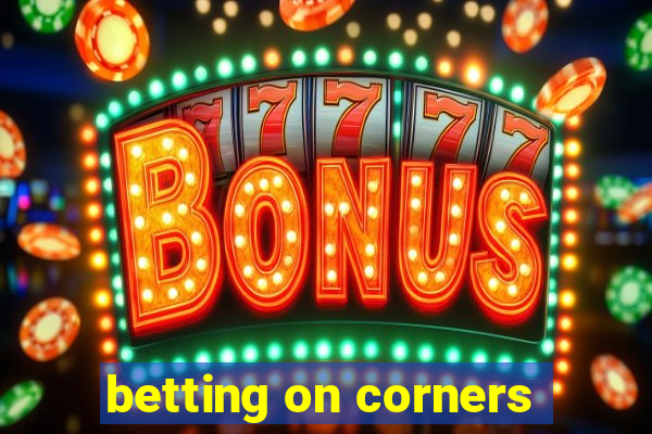 betting on corners