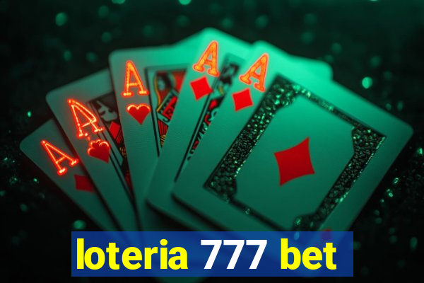 loteria 777 bet