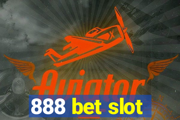 888 bet slot