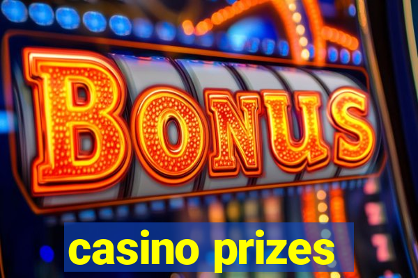 casino prizes