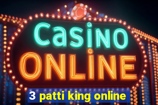 3 patti king online