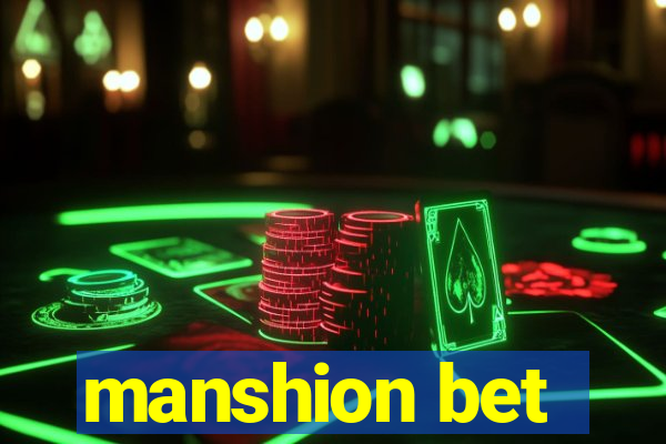 manshion bet