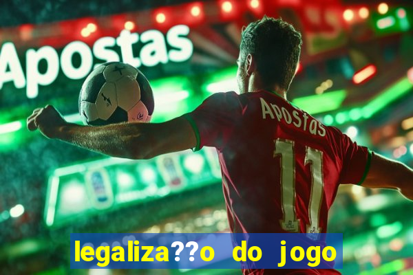 legaliza??o do jogo do tigrinho