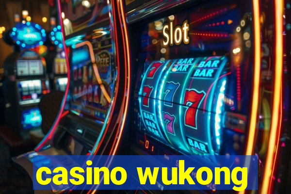 casino wukong