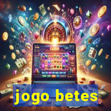 jogo betes