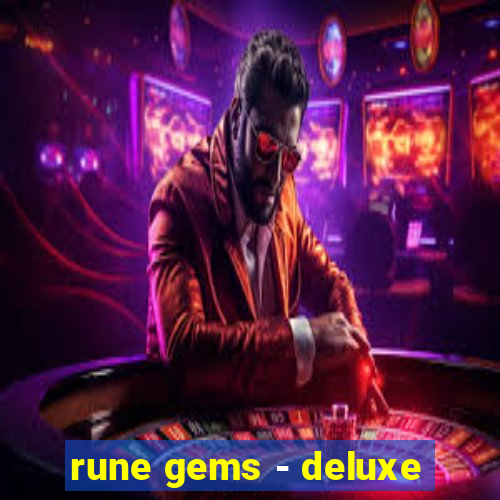 rune gems - deluxe