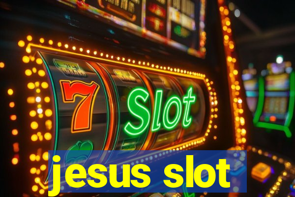 jesus slot