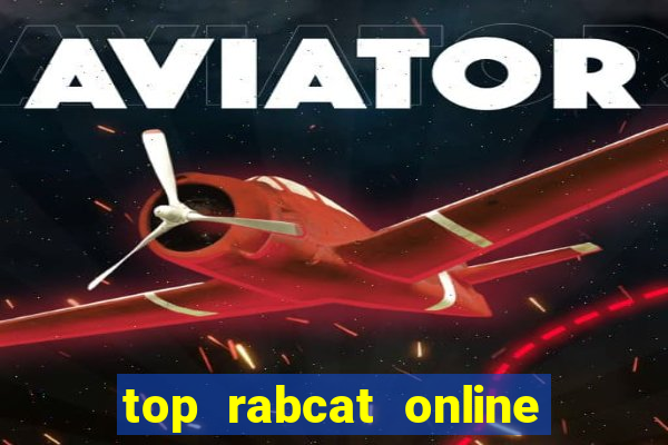 top rabcat online slot sites