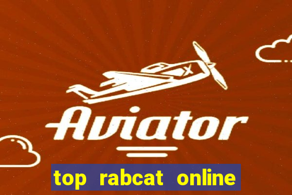 top rabcat online slot sites