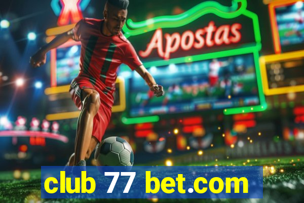 club 77 bet.com