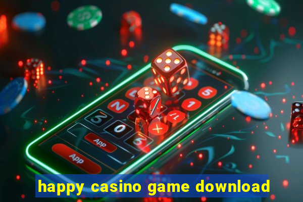 happy casino game download