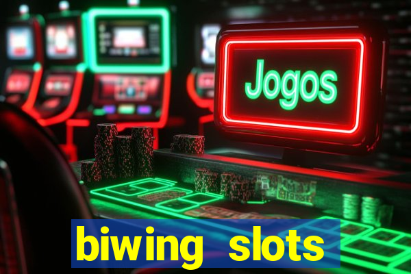 biwing  slots