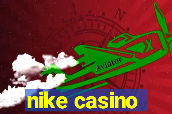 nike casino