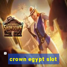 crown egypt slot