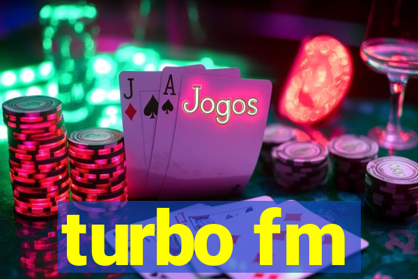 turbo fm