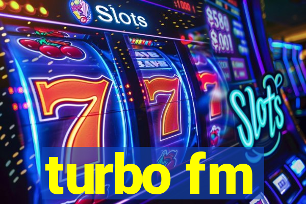 turbo fm