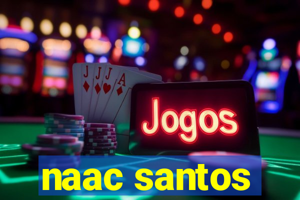 naac santos