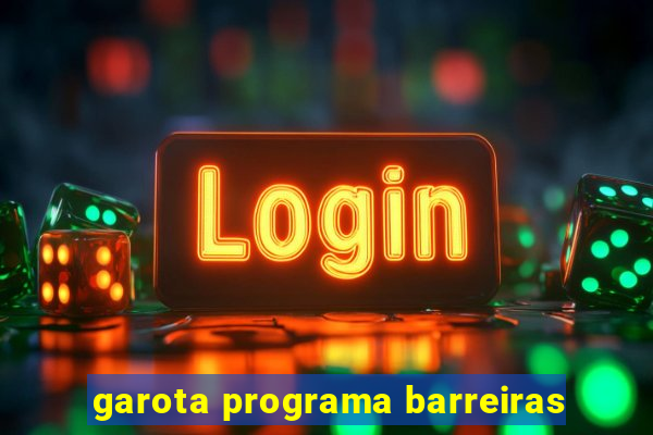 garota programa barreiras