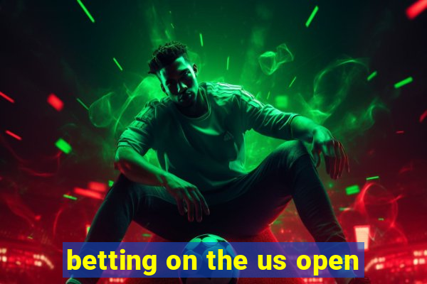 betting on the us open