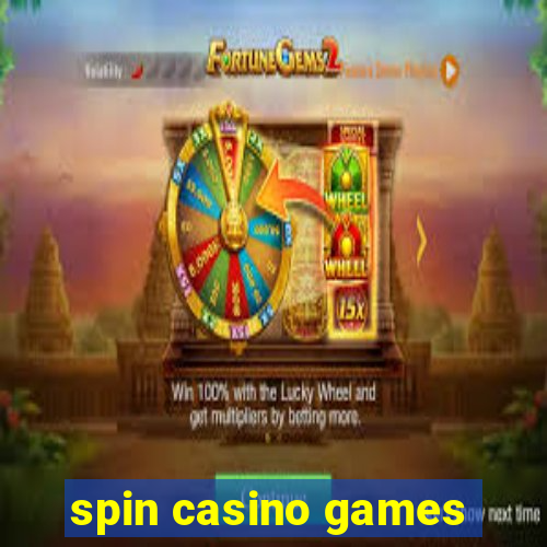 spin casino games