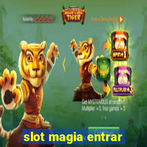 slot magia entrar