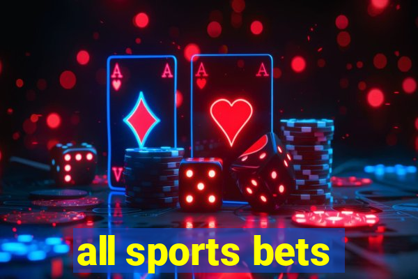 all sports bets