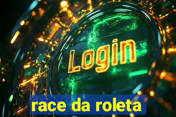 race da roleta