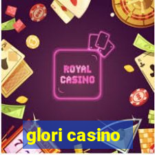 glori casino