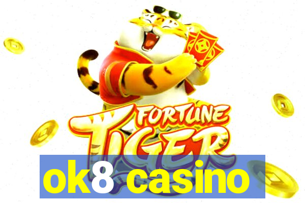 ok8 casino