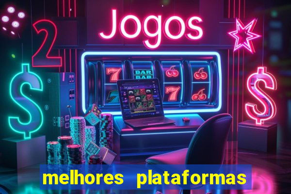 melhores plataformas de jogos para ganhar dinheiro