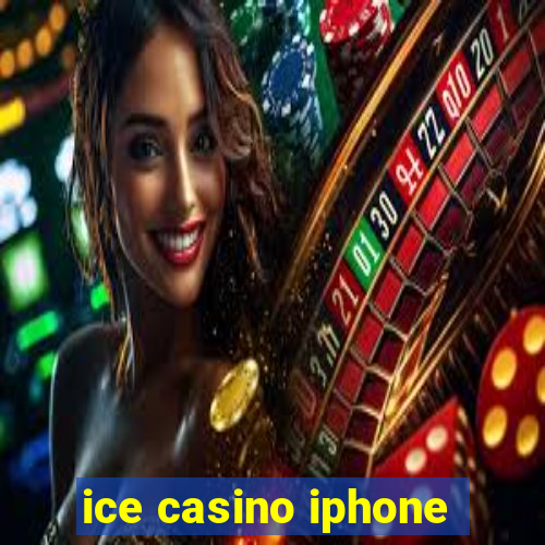 ice casino iphone