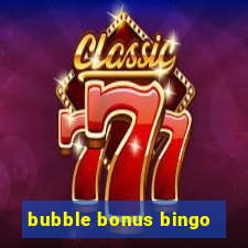 bubble bonus bingo