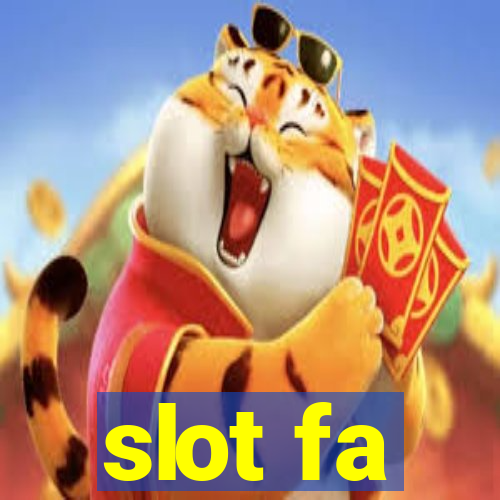 slot fa