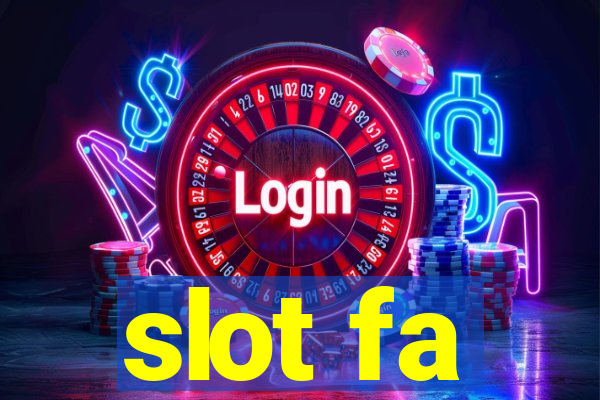 slot fa