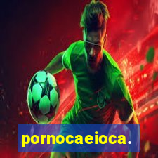 pornocaeioca.