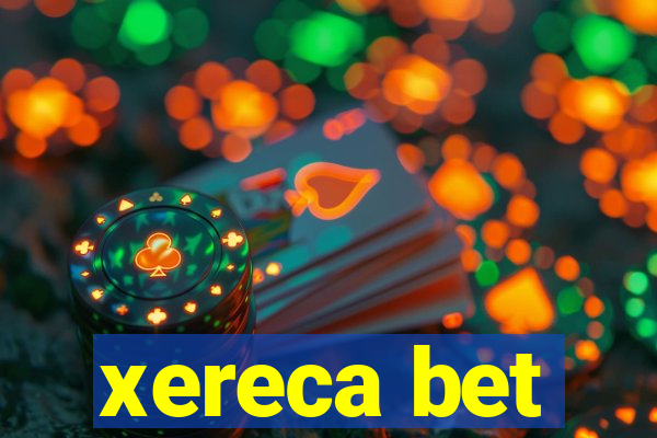 xereca bet