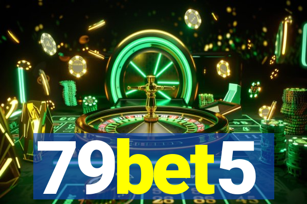 79bet5