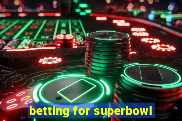 betting for superbowl