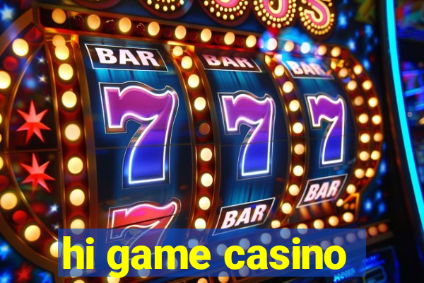 hi game casino