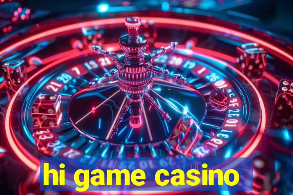 hi game casino