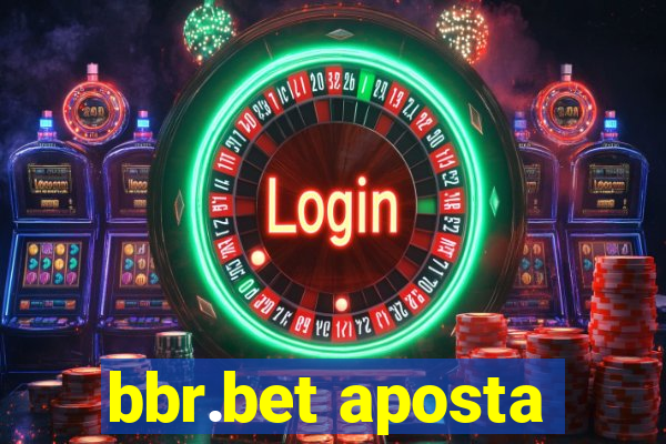 bbr.bet aposta